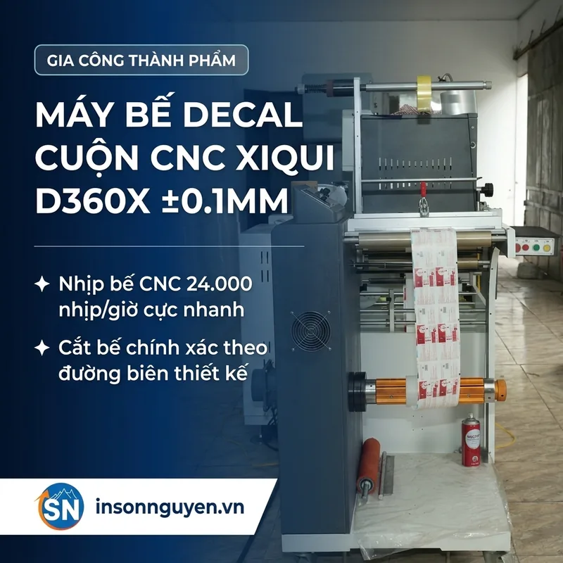 Máy bế decal cuộn CNC Xiqui D360X