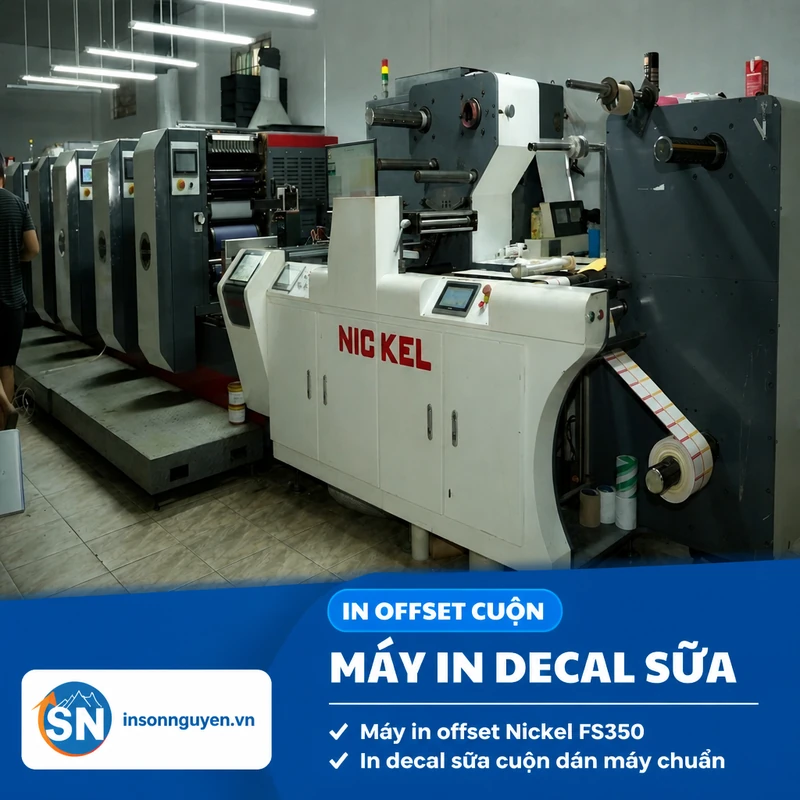 máy in offset cuộn Nickel FS350 in decal sữa cuộn dán máy tại xưởng Sơn Nguyên