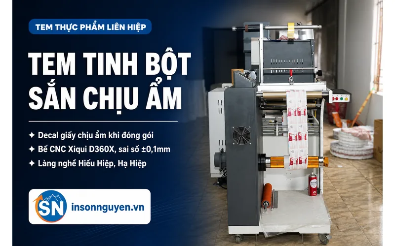 Tem thực phẩm decal giấy chịu ẩm cho làng nghề tinh bột sắn Liên Hiệp