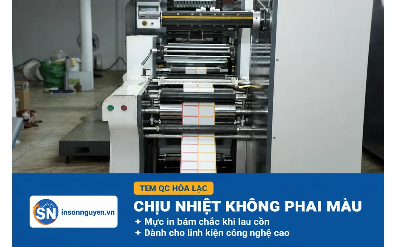 Tem QC chịu nhiệt cho linh kiện điện tử khu công nghệ cao