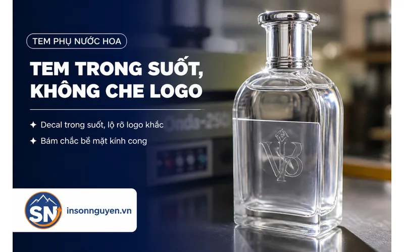 Tem phụ nước hoa nhập khẩu decal trong suốt không che logo khắc trên chai